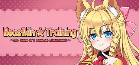 Beastkin Training: A Noblewoman's Trials in a Dating Sim Adventure