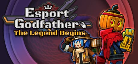 Esports Godfather: The Legend Begins - Build Your Dream MOBA Team