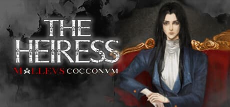 Malleus Cocconum: The Heiress - Unravel Dunkenwood House's Secrets