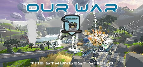 Our War: The Strongest Shield - 並行世界の防衛戦略