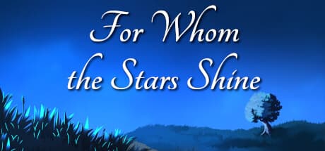 For Whom the Stars Shine: 星々が輝きを取り戻した、切ないロマンスの物語