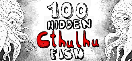 100 hidden Cthulhu fish — 隠されたコズミックな魚たちを見つけ出す、ユニークな探し物ゲーム