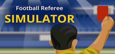 Football Referee Simulator: Become a Legendary Whistleblower