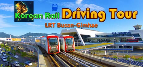 Korean Rail Driving Tour LRT Busan-Gimhae: Drive Korea's Scenic Light Rail