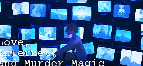 Love, Internet, and Murder Magic：AIストリーマーとして成長する物語