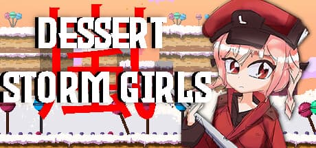 Dessert Storm Girls: Fast-paced action that tests reflexes and decisions