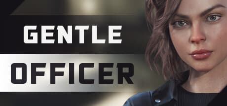 Gentle Officer：尋問で秘密を暴く