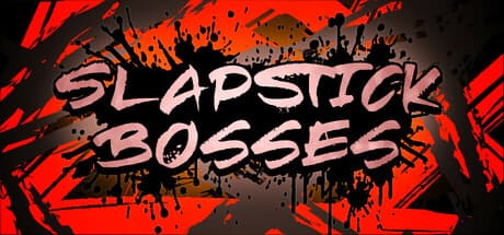 Slapstick Bosses：抱腹絶倒の無料ボス連戦アドベンチャー