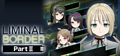 Liminal Border Part III：謎を解き明かす