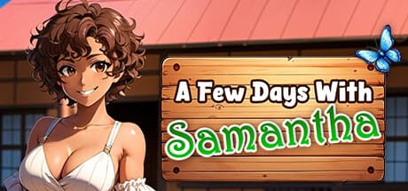 A Few Days With : Samantha:官能的な蝶狩りアドベンチャー