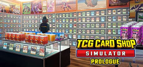 TCG Card Shop Simulator: Prologue - Start Your Card Shop Empire