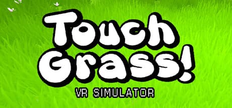 Touch Grass VR Simulator — The Ultimate Virtual Outdoors Experience