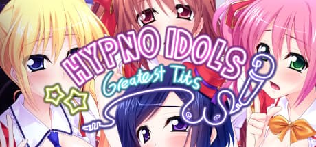 Hypno Idols: Greatest Tits – 催眠術でアイドルを操るビジュアルノベル