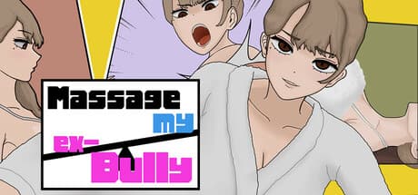 MASSAGE MY EX-BULLY: Revenge Through Sensual Massage