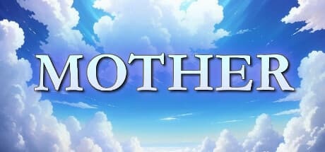 Mother — 生存をかけた過酷な旅