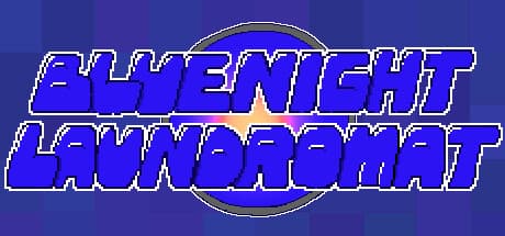 BLUE NIGHT LAUNDROMAT：レトロ2D探索アドベンチャー