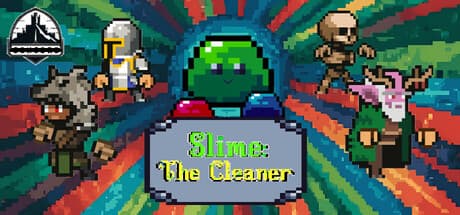 Slime: The Cleaner — A Cozy Cleaning Adventure