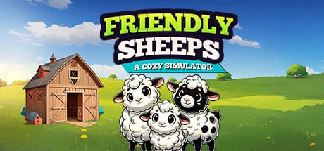 Friendly Sheeps: A Cozy Farming Simulator