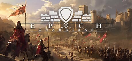 Epoch of Guardians: Build, Defend, and Conquer