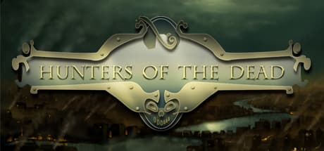 Hunters Of The Dead：アンデッドの蜂起を生き延びろ