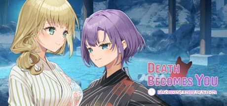 Death Becomes You: Yuri Onsen Vacation - A Magical Romance Mystery
