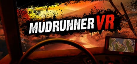 MudRunner VR: 究極のオフロード体験がVRで登場