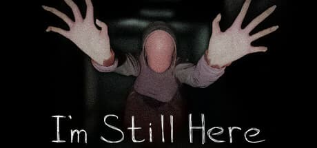I'm Still Here: A Short, Intense Psychological Horror Walking Simulator
