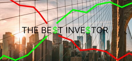 THE BEST INVESTOR: Dominate the Financial Arena