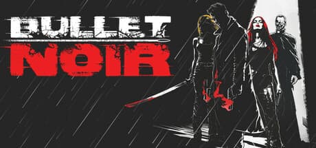 Bullet Noir — Intense Twin-Stick Shooter with a Gripping Narrative