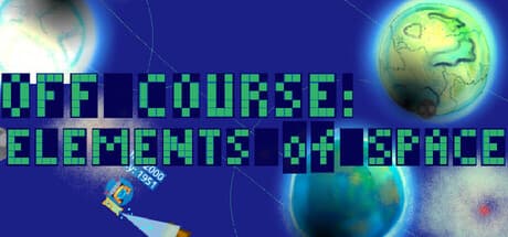 Off Course ELEMENTS of SPACE:宇宙で船を再建する