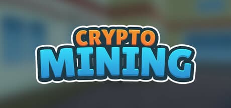 Crypto Mining：デジタル帝国を築くライフシム