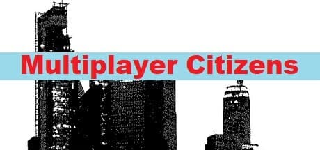 Multiplayer Citizens：サンドボックス型ライフシミュレーションの世界へ
