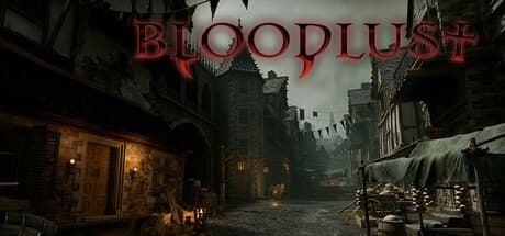 Bloodlust — Survive the Day as a Vampire