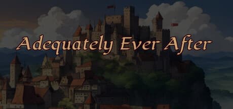 Adequately Ever After: A Satirical Visual Novel Adventure