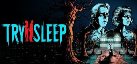 Try 2 Sleep: A Co-Op Horror Experience for the Brave