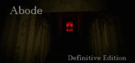Abode: Definitive Edition - Psychological Horror Walking Simulator