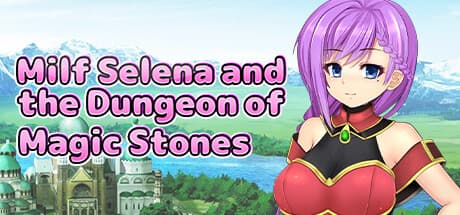 Milf Selena and the Dungeon of Magic Stones: 魔法石のダンジョンに挑むアダルトRPG