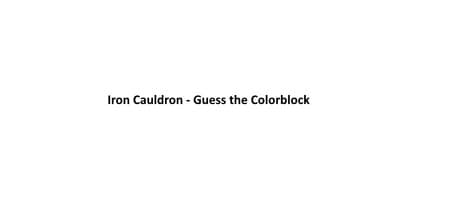 Iron Cauldron - Guess the Colorblock: Test Your Color Perception