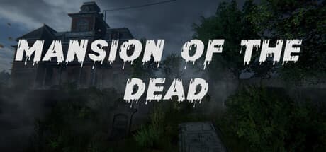Mansion of the Dead — 禁断の洋館に隠された謎を解き明かせ