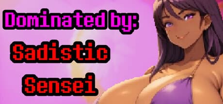 Dominated by: Sadistic Sensei - サディスティックな家庭教師との対話型シミュレーション