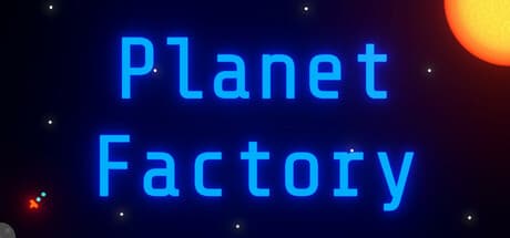 プラネットファクトリー：惑星を打ち上げる銀河系工場を建設