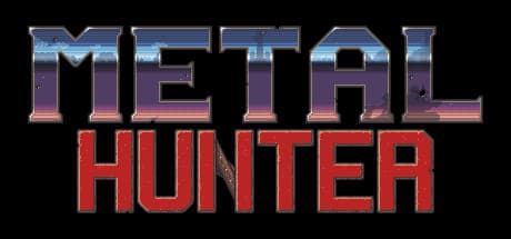 メタルハンター：実験的なRPGアドベンチャー