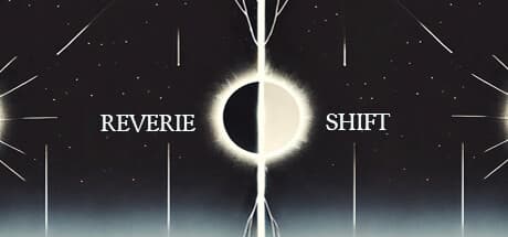 Reverie Shift:現実が歪む超現実アドベンチャー