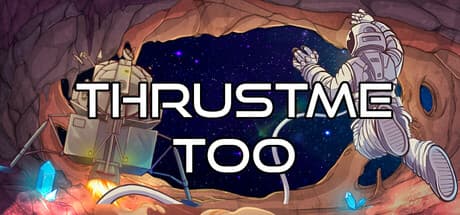 Thrustme Too：危険な洞窟を月面着陸船で探索