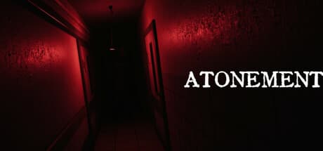 Atonement: Next-Gen Unreal Engine 5 Horror FPS