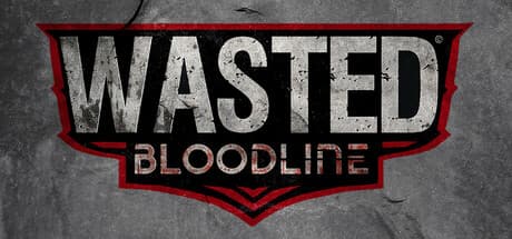 WASTED Bloodline: Unleash Adrenaline in Unreal Engine 5