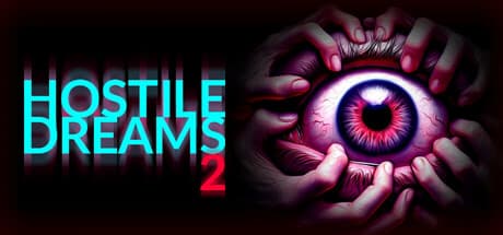 Hostile Dreams 2:悪夢を克服せよ