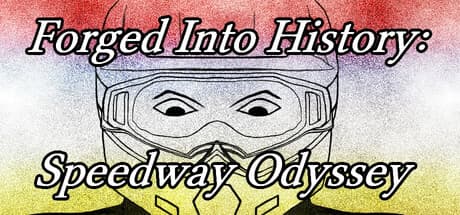 Forged Into History: Speedway Odyssey - Arcade Motorcycle Racing Championship