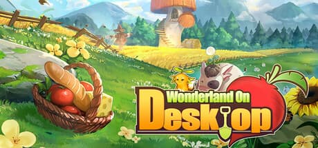 Wonderland on Desktop：デスクトップで楽しむ3D農場シミュレーション