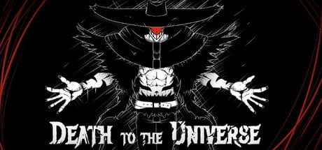 Death to the Universe: ACT I - 終焉を受け入れよ